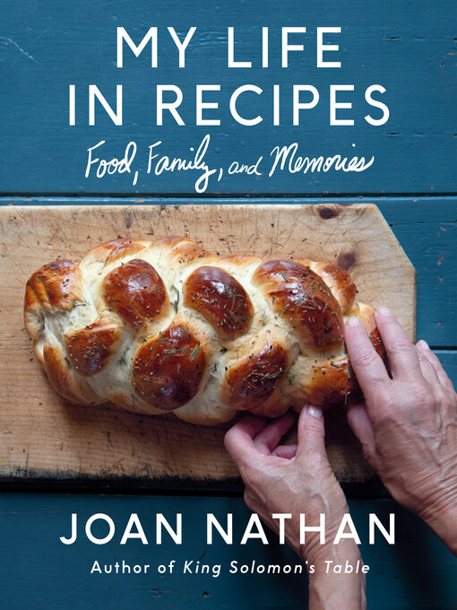 Title details for My Life in Recipes by Joan Nathan - Available